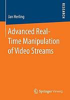 Advanced real-time manipulation of video streams.