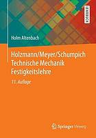 Holzmann/Meyer/Schumpich Technische Mechanik Festigkeitslehre mit 104 Aufgaben und 138 Beispielen mit Lösungen