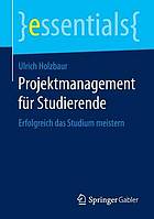 Projektmanagement für Studierende erfolgreich das Studium meistern