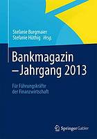 BANKMAGAZIN -- Jahrgang 2013 : Für Führungskräfte der Finanzwirtschaft