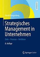 Strategisches Management in Unternehmen Ziele - Prozesse - Verfahren