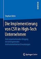 Die Implementierung von CSR in High-Tech Unternehmen zum organisationalen Umgang mit divergierenden institutionalisierten Erwartungen