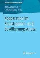 Kooperation im Katastrophen- und Bevölkerungsschutz