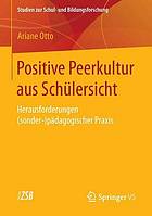 Positive peerkultur aus schlersicht : herausforderungen sonder-pdagogischer praxis.