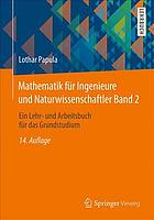 Mathematik für Ingenieure und Naturwissenschaftler ein Lehr- und Arbeitsbuch für das Grundstudium. 2