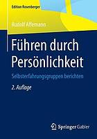 Führen durch Persönlichkeit Selbsterfahrungsgruppen berichten