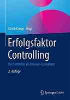 Erfolgsfaktor Controlling : Der Controller als Inhouse-Consultant