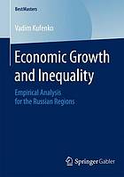 Economic Growth and Inequality Empirical Analysis for the Russian Regions