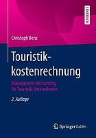 Touristikkostenrechnung Management-Accounting für Touristik-Unternehmen