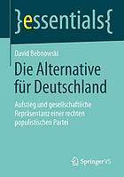 Die Alternative für Deutschland Aufstieg und gesellschaftliche Repräsentanz einer rechten populistischen Partei