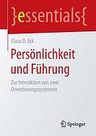 Persönlichkeit und Führung zur Interaktion von zwei Orientierungssystemen