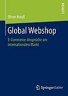 Global Webshop: E-Commerce-Ansprüche am internationalen Markt.