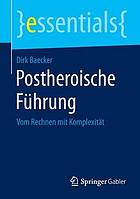 Postheroische Führung vom Rechnen mit Komplexität