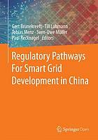 Regulatory Pathways For Smart Grid Development in China