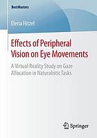 Effects of Peripheral Vision on Eye Movements A Virtual Reality Study on Gaze Allocation in Naturalistic Tasks