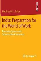 India: preparation for the world of work education system and school to work transition