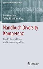 Handbuch Diversity Kompetenz: Band 1: Perspektiven und Anwendungsfelder.