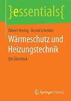 Wärmeschutz und Heizungstechnik : Ein Überblick