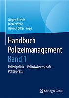 Handbuch Polizeimanagement Band 1