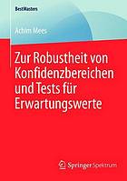 Zur Robustheit von Konfidenzbereichen und Tests für Erwartungswerte