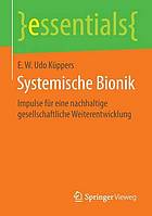 Systemische Bionik Impulse für eine nachhaltige gesellschaftliche Weiterentwicklung