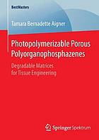 Photopolymerizable Porous Polyorganophosphazenes Degradable Matrices for Tissue Engineering