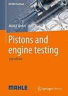 Pistons and engine testing.