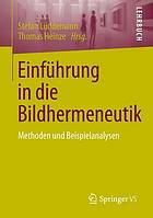 Einführung in die Bildhermeneutik : Methoden und Beispielanalysen