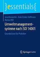 Umweltmanagementsysteme nach iso 14001 : grundwissen fr praktiker.