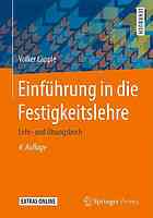 Einführung in die Festigkeitslehre : Lehr- und Übungsbuch