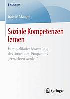 Soziale Kompetenzen lernen : eine qualitative Auswertung des Lions-Quest Programms "Erwachsen werden"