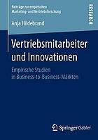 Vertriebsmitarbeiter und Innovationen : Empirische Studien in Business-to-Business-Märkten
