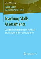 Teaching skills assessments Qualitätsmanagement und Personalentwicklung in der Hochschullehre