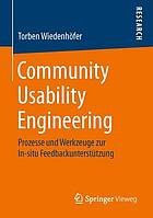 Community Usability Engineering Prozesse und Werkzeuge zur In-situ Feedbackunterstützung
