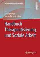 Handbuch Therapeutisierung und soziale Arbeit