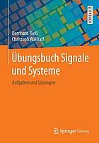 Ubungsbuch signale und systeme : aufgaben und losungen.