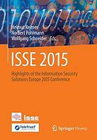 ISSE 2015 : Highlights of the Information Security Solutions Europe 2015 Conference