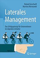 Laterales management : das erfolgsprinzip fur unternehmen im digitalen zeitalter.