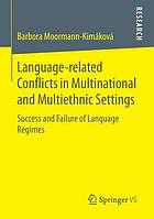 Language-related conflicts in multinational and multiethnic settings success and failure of language regimes