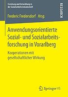 Anwendungsorientierte Sozial- und Sozialarbeitsforschung in Vorarlberg Kooperationen mit gesellschaftlicher Wirkung