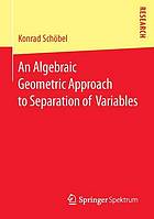 An algebraic geometric approach to separation of variables