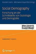 Social demography : Forschung an der Schnittstelle von Soziologie und Demographie