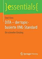 DITA - der topic-basierte XML-Standard ein schneller Einstieg