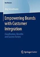 Empowering brands with customer integration