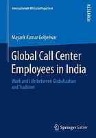 Global call center employees in India work and life between globalization and tradition