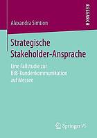 Strategische Stakeholder-Ansprache : eine Fallstudie zur BtB-Kundenkommunikation auf Messen