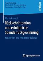 Rckkehrintention und erfolgreiche spenderrckgewinnung : konzeption und empirische ... befunde.