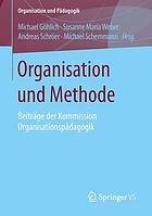 Organisation und Methode Beiträge der Kommission Organisationspädagogik