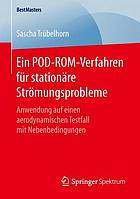 Ein POD-ROM-Verfahren für stationäre Strömungsprobleme Anwendung auf einen aerodynamischen Testfall mit Nebenbedingungen