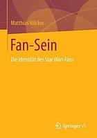 Fan-Sein : die Identität des Star Wars Fans